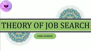 Theory of Job Search | Labour Economics |