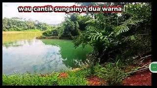 Hiking ke sungai dua warna // The river water is beautiful, two colors.