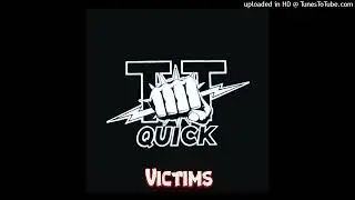 T.T. Quick - Victims (EQ Enhanced ) (T.T. Quick EP (1984))