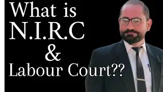 What Is N.I.R.C And Labour Court ? | Technical Points | Adv Majid Hussain