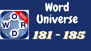 Word Universe Level 181 182 183 184 185 Answers