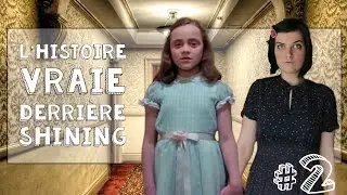 L'histoire vraie derrière : SHINING