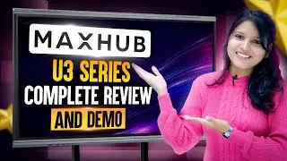 Maxhub U3 Series Review | Maxhub U3 Series Demo | Maxhub U3 Digital Board Features | Maxhub U3