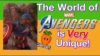 The World of Marvel's Avengers is Very Unique