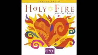 Paul Wilbur- Say To The Mountain (Hosanna! Music)