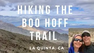 The Boo Hoff Trail -  Winter in La Quinta, CA