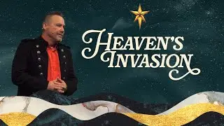 Heaven's Invasion | Heaven Came Down | Pastor Terrell Somerville