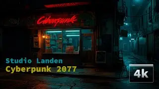 Studio Landen Cyberpunk 2077 Rain _ Night Shop Scene _Ambient for Study and Sleep