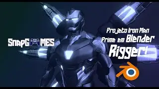 Projeto Iron Man Prime  em Blender - Rigger - SnapGames!