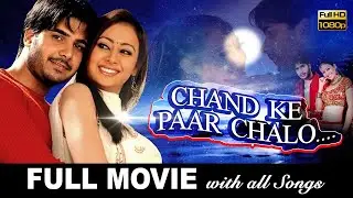 Chand Ke Paar Chalo || Full Movie with all songs || Saahib Chopra | Priti Jhangiani
