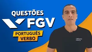 RESOLUÇÃO DE QUESTÕES FGV - PORTUGUÊS - VERBO