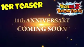 PREMIER TEASING DES 11 ANS !! | DRAGON BALL Z DOKKAN BATTLE
