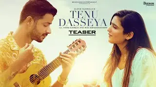 Tenu Dasseya (Teaser)-Nicks Kukreja Ft.Riya Kishanchandani | Benchmark Ent | Latest Song 2020