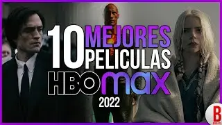 TOP 10 Mejores PEL&Iacute;CULAS de HBO Max 2022