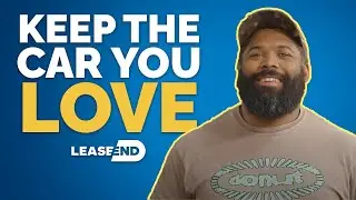 Like your leased car? Keep it with Lease End.
