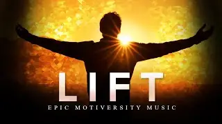 Epic Build Up Music - Lift