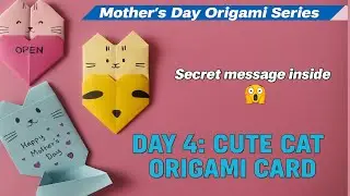 Cute Cat Origami Card for Mom 🐱 | Hidden Message Idea | Mother&rsquo;s Day Craft Ep. 4