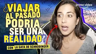 Paradojas y VIAJES EN EL TIEMPO By La gata de Schrödinger | Prime Video España