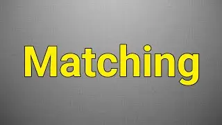 How to Pronounce Matching like a PRO in English?