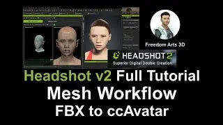 Учебное пособие по созданию сетки для Headshot v2 &mdash; конвертация FBX в аватар CC4