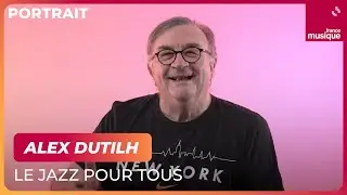 Alex Dutilh, le jazz pour tous