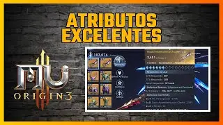 🔥 Atributos Excelentes no MU Origin 3 | Quais Escolher no In&iacute;cio do Game?