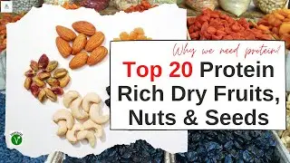 🔸Top 20 Protein-Rich Dry Fruits, Nuts & Seeds || Rich Protein Foods || Healthy Dry Fruits & Nuts