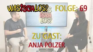 Was Isch Los? #69 - Anja Polzer (Influencerin, Macherin aus Karlsruhe)