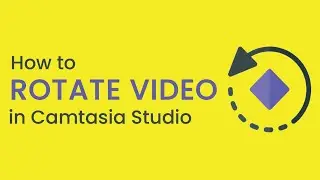 How to rotate a video in Camtasia Studio 9