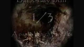 Dark Lay Still - Prelude