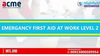 HABC | Emergency First Aid at Work Level 2 Training in Pakistan | ACME