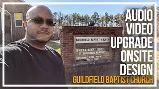 Video System Onsite & Design | Guildfield Baptist Church