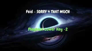 Feid  SORRY 4 THAT MUCH (Playback Lower Key  -2)