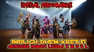 SPESIAL PERFOMANCE IMBLIGH DHEM SANGGAR NGESTI LARAS X MUDL LIVE TUNGGORO AUDIO HD