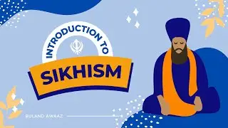 Introduction to Sikhism | World History & Ethnic Studies Curriculum