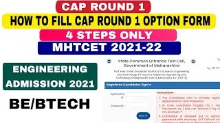 HOW TO FILL CAP ROUND FORM FOR ENGINEERING 2021|MHTCET 2021-22| OPTION FORM FILLING BE BTECH
