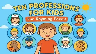 Ten Professions for Kids &ndash; Fun Rhyming Poem About Jobs