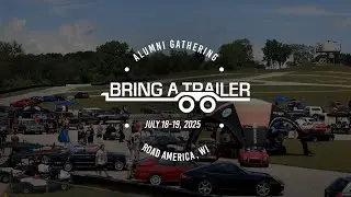 Bring a Trailer Alumni Gathering at Road America