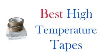 ✅ 5 Best High Temperature Tape 2022 💦