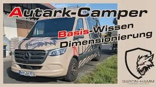 Wie plane ich einen Autark-Camper? Basis Wissen / Abstimmung / Infos / Basis Wissen. Autarkie