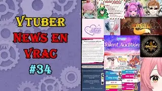 GOODIES AWARD ET AUDITION : VTUBERNEWS EN VRAC #34