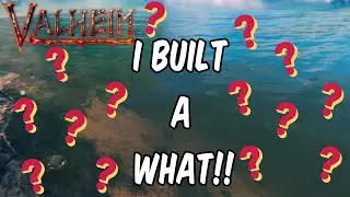 I Built a Boat Guys, I Don't do Click Bait - Valheim ft Froskkye