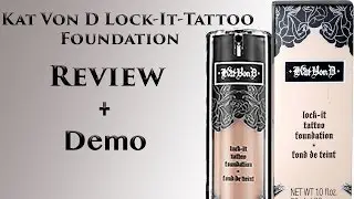 Kat Von D Lock-it-Tattoo Foundation Review+Demo
