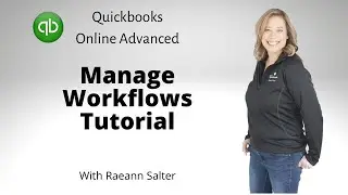 QuickBooks Online Advanced Workflow Tutorial: Automate Tasks, Reminders & Team Actions Like a Pro!