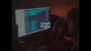 clouds diaries ep 1 - one year of 