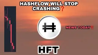 HFT COIN WILL STOP CRASHING⁉️ HASHFLOW PRICE NEWS TODAY UPDATE‼️ NEW PROJECT ON BINANCE IS COMING⁉️