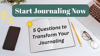 5 Powerful Journaling Questions for Self-Reflection | Journal with Me