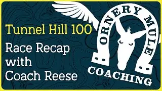 Tunnel Hill 100 with Coach Reese