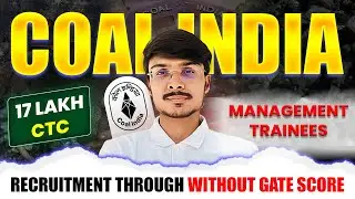 Coal India Recruitment Without GATE   Last Date