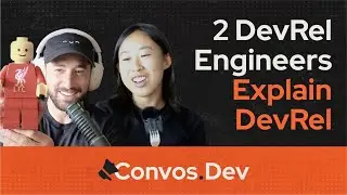 2 DevRel Engineers Explain DevRel